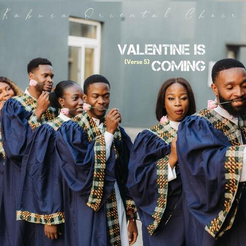 Valentine Is Coming