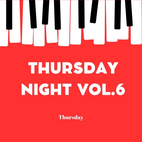 Thursday Night Vol.6
