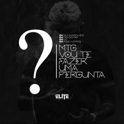 MTG VOU TE FAZER UMA PERGUNTA