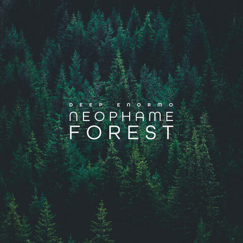 Neophame Forest