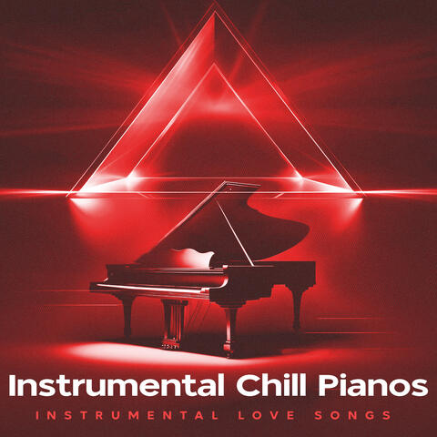 Instrumental Chill Pianos