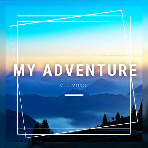 My Adventure