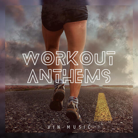 Workout Anthems