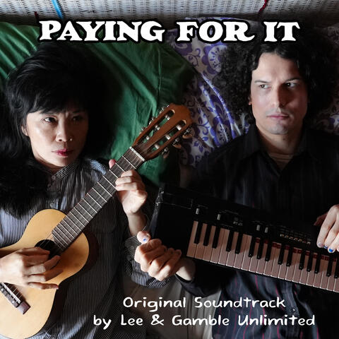 Paying For It: Original Soundtrack