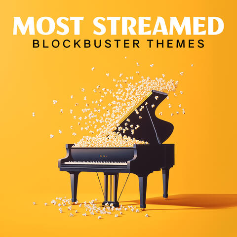Most Streamed Blockbuster Themes