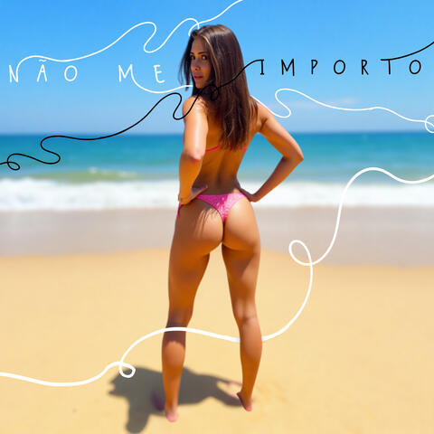 Não Me Importo