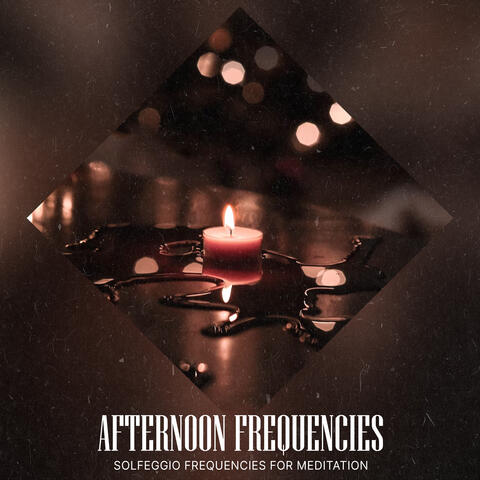 Afternoon Frequencies