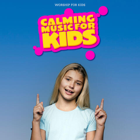 Calming Music For Kids