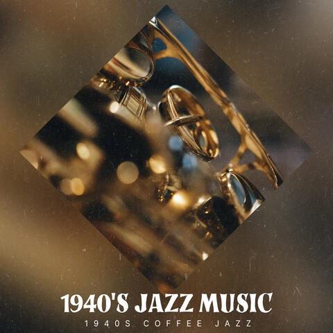 1940's Jazz Music