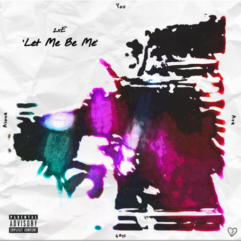 Let Me Be Me