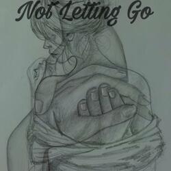 Not Letting Go