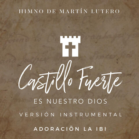 Castillo Fuerte Es Nuestro Dios