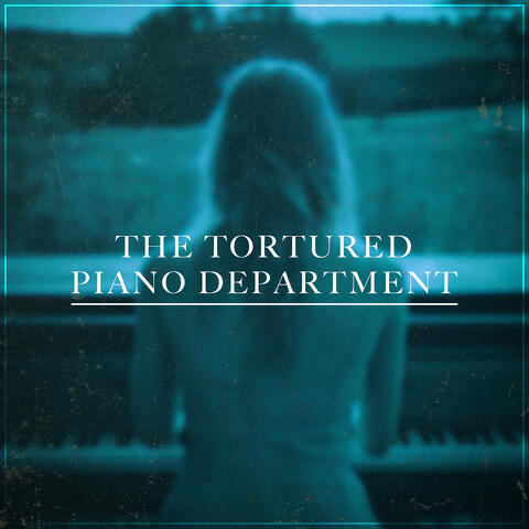 The Tortured Piano Department