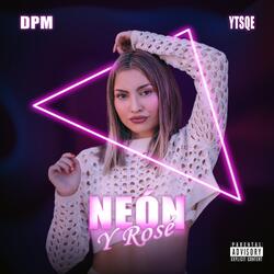 Neón y Rosé