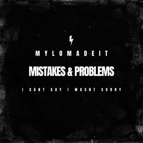 Mistakes & Problems