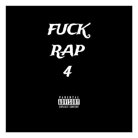 Fuck Rap 4