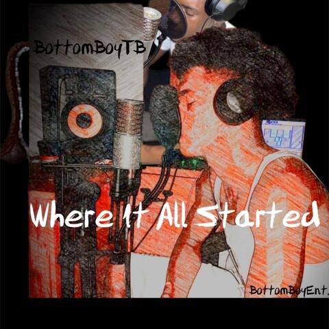 Where It All Started