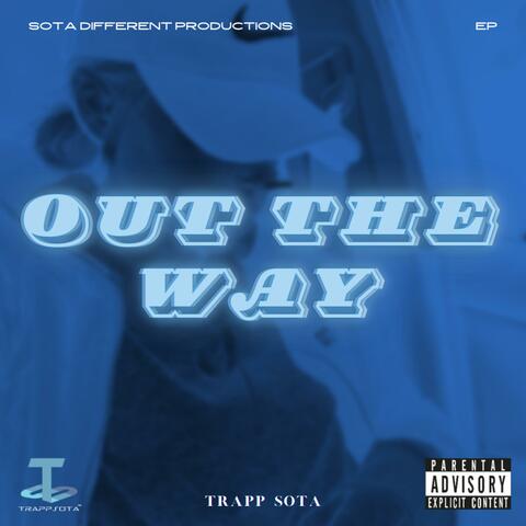 Out The Way