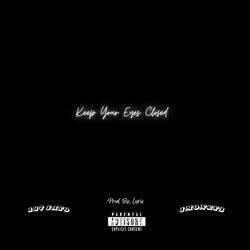 Keep Your Eyes Closed
