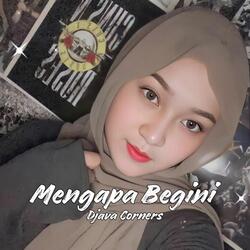 Mengapa Begini