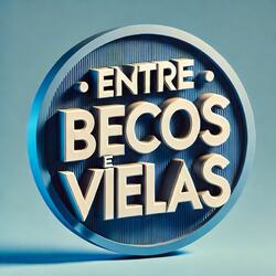 Entre becos e vielas