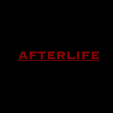 AFTERLIFE