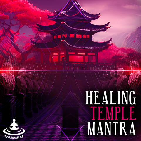 Healing Temple Mantra