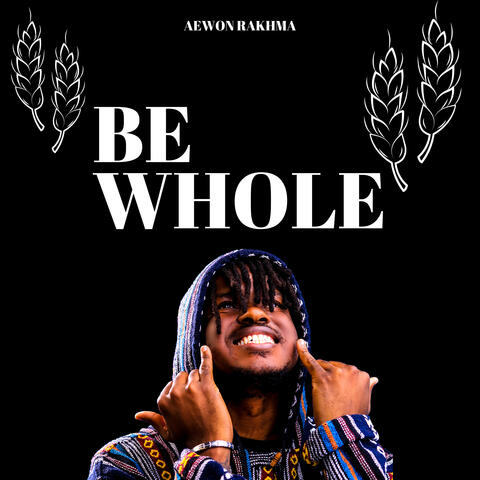 Be whole