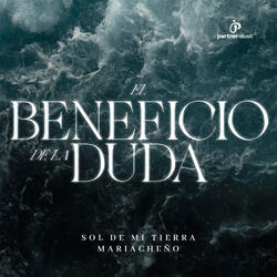 El Beneficio De La Duda