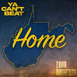 Ya Can't Beat Home