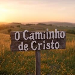 O Caminho de Cristo