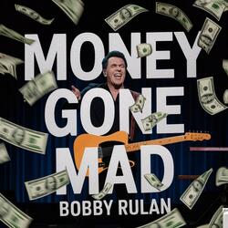 Money Gone Mad
