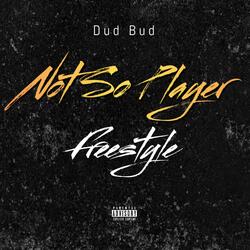 Not So Player Freestyle