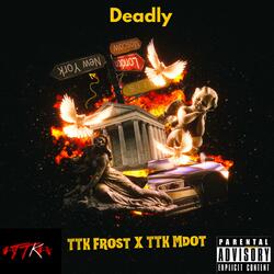 Deadly