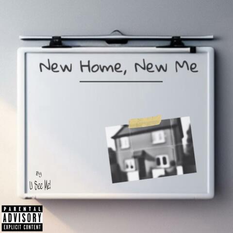 New Home, New Me