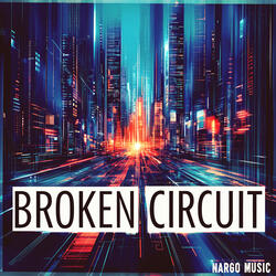 Broken Circuit