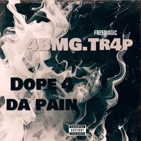 Dope 4 The Pain