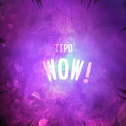 Tipo Wow!