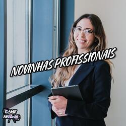 Novinhas Profissionais