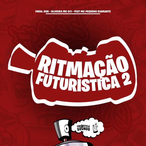 Ritmação Futurística 2