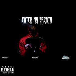 Catch my breath