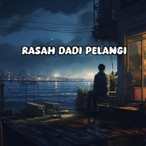 Rasah Dadi Pelangi
