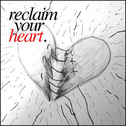 Reclaim Your Heart