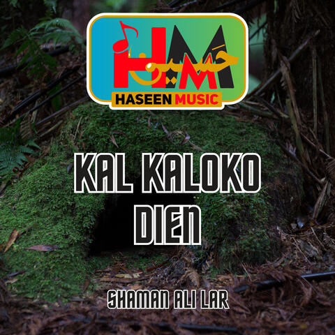 Kal Kaloko Dien