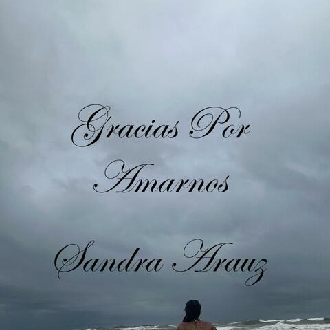 Gracias Por Amarnos