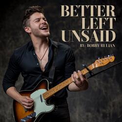 Better Left Unsaid