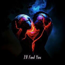 I’ll Find You