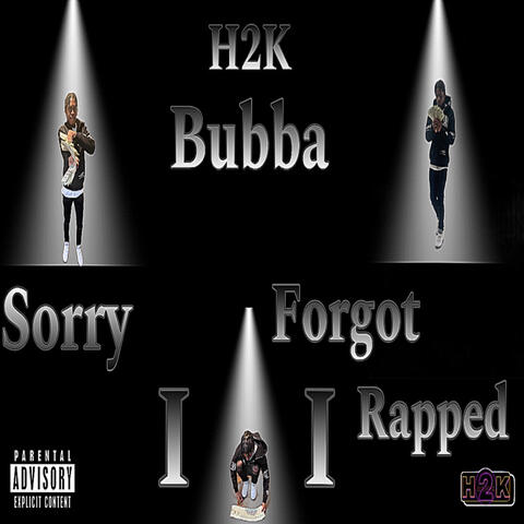 Sorry I Forgot I Rapped