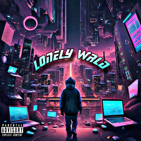 Lonely Wrld