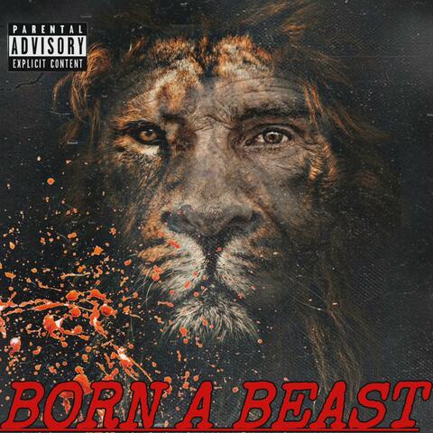 Born A Beast